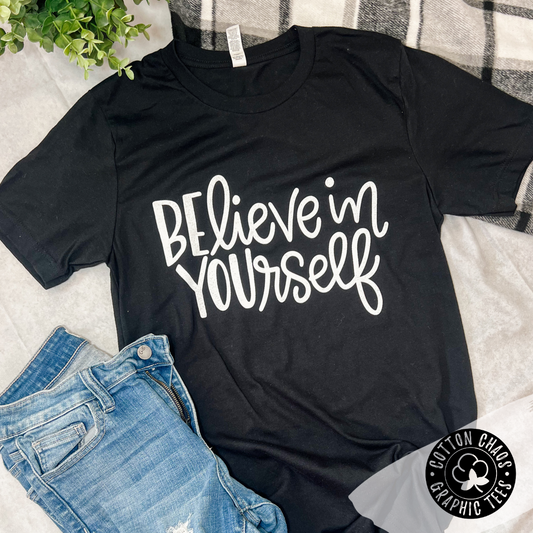 BElieve in YOUrself Graphic Tee